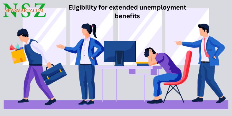 Eligibility for extended unemployment benefits