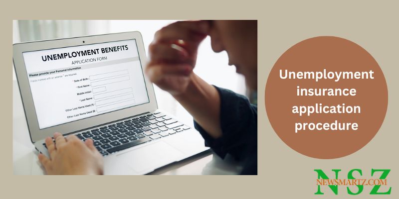 Unemployment insurance application procedure