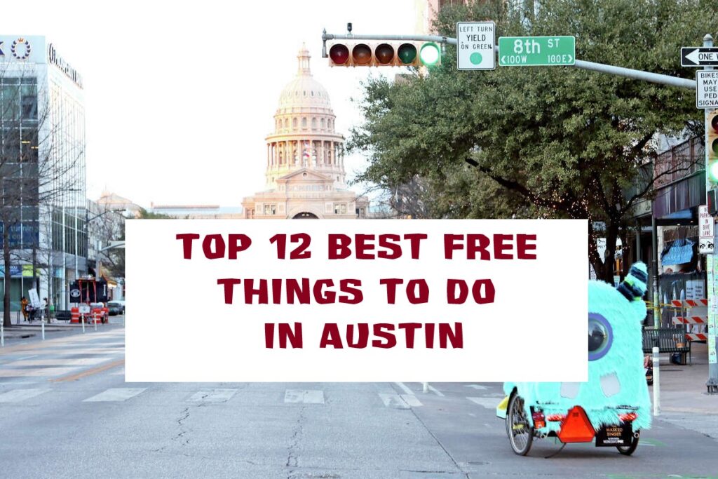 Top 12 Best Free Things To Do In Austin