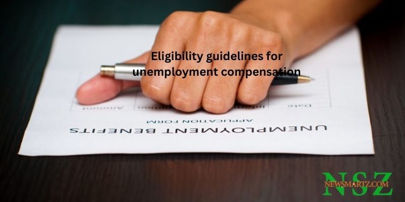 Eligibility guidelines for unemployment compensation