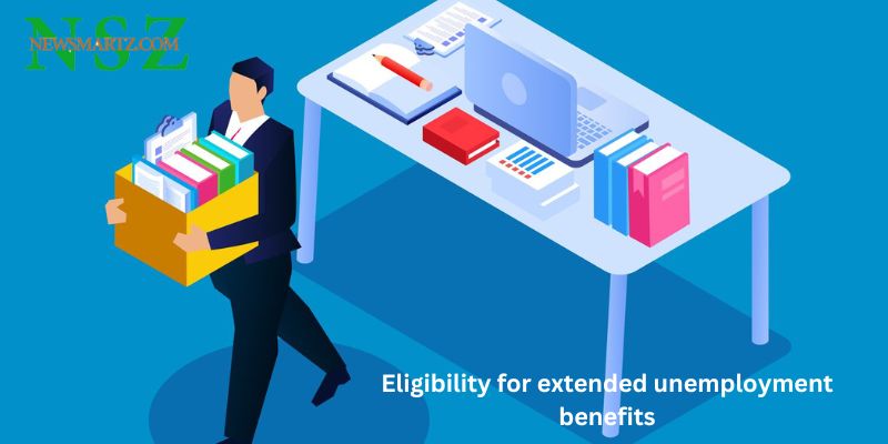 Eligibility for extended unemployment benefits