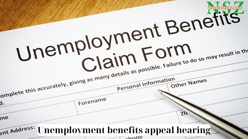 Unemployment benefits appeal hearing