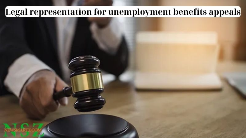 Legal representation for unemployment benefits appeals